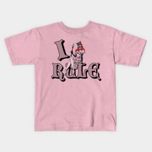 I RULE Kids T-Shirt